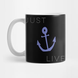 just live Mug